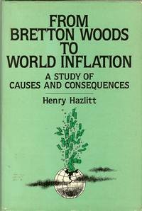 From Bretton Woods to World Inflation