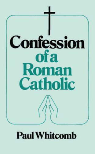 Confession of a Roman Catholic