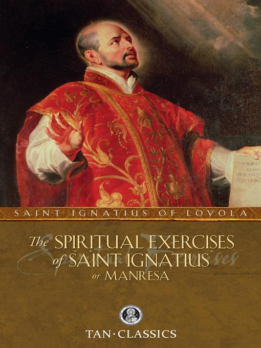 The Spiritual Exercises of Saint Ignatius