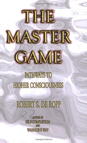 The Master Game (Consciousness Classics)