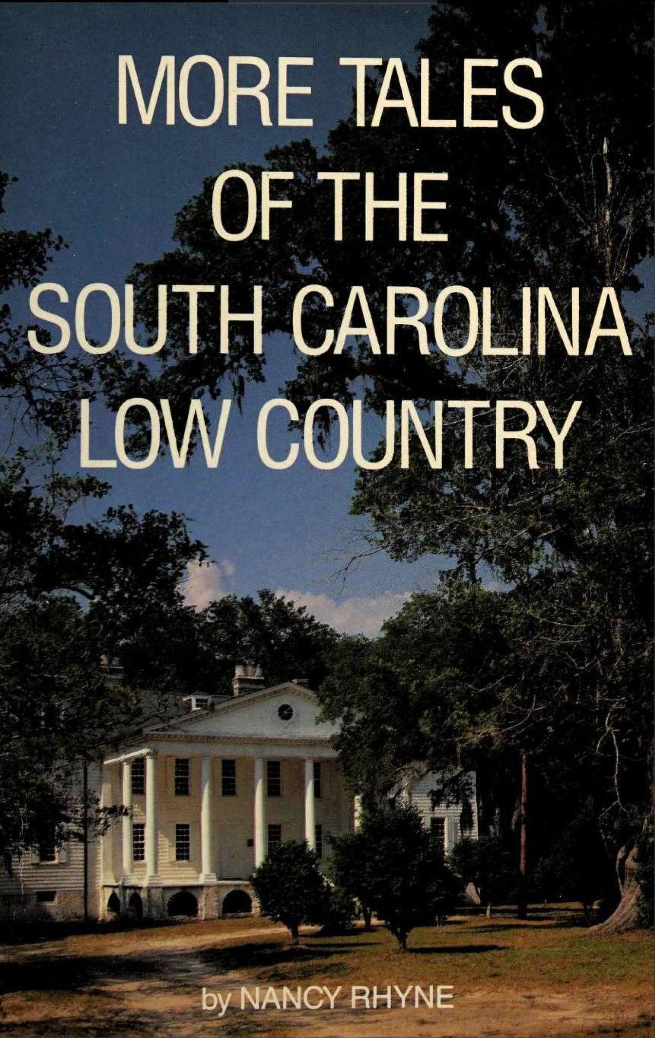 More Tales of the South Carolina Low Country