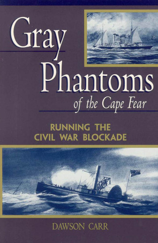 Gray Phantoms of the Cape Fear