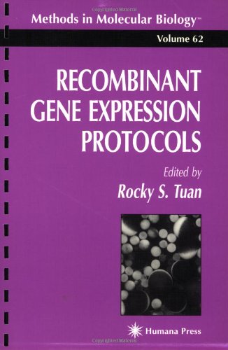 Recombinant Gene Expression Protocols (Methods in Molecular Biology, 62)