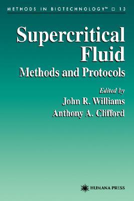 Supercritical Fluid Methods and Protocols