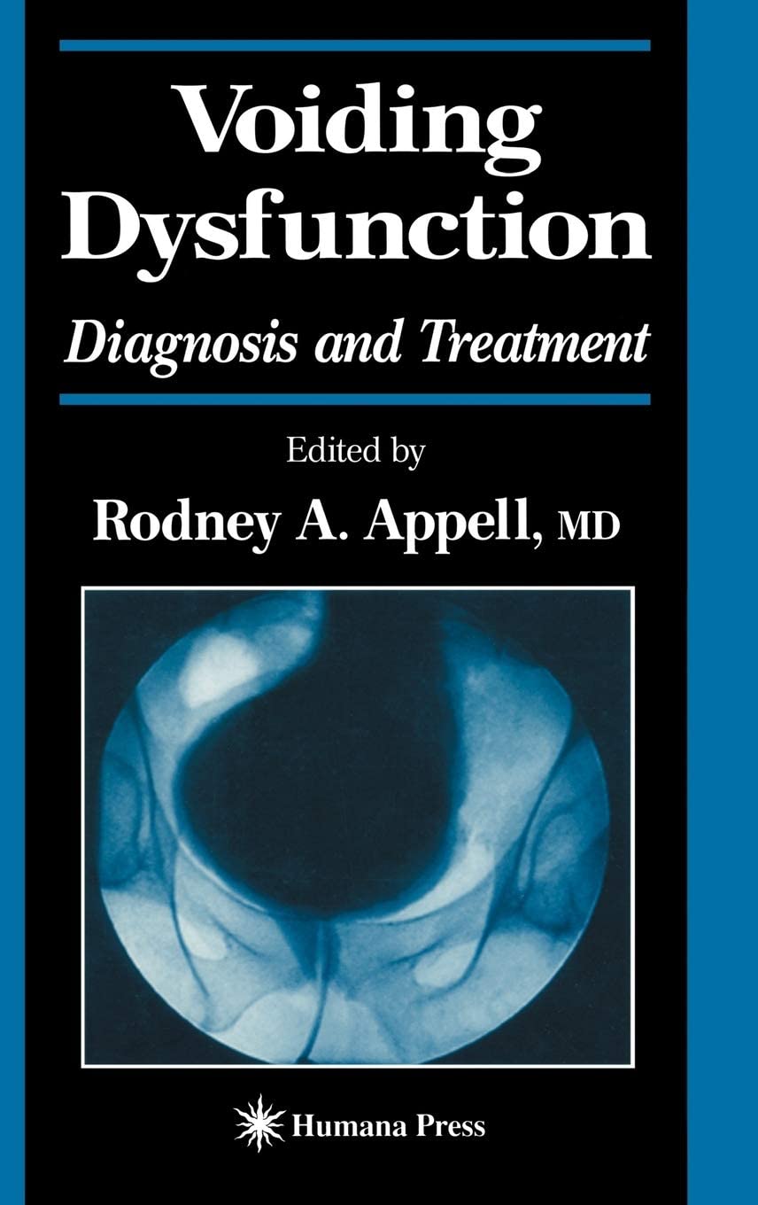 Voiding Dysfunction: Diagnosis and Treatment (Current Clinical Urology)