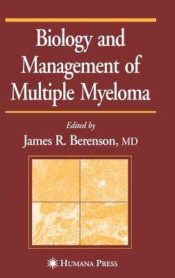 Biology and Management of Multiple Myeloma