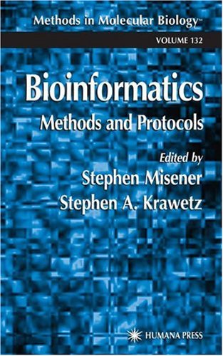 Bioinformatics Methods and Protocols (Methods in Molecular Biology, 132)