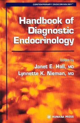 Handbook of Diagnostic Endocrinology (Contemporary Endocrinology) (Contemporary Endocrinology) (Contemporary Endocrinology)