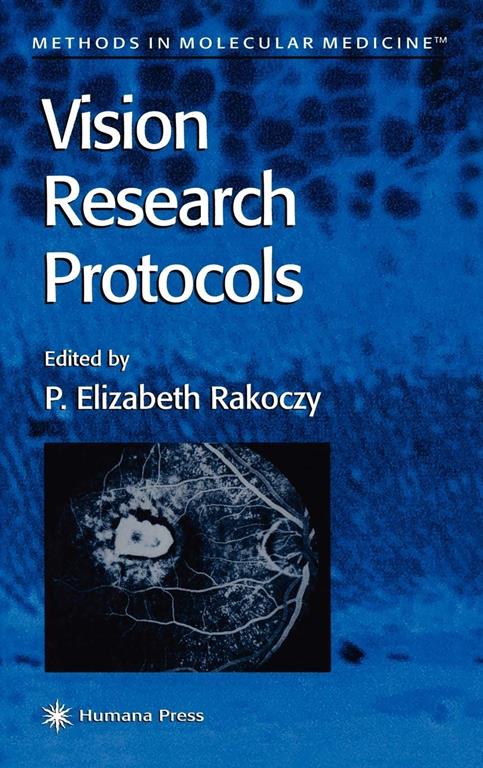 Vision Research Protocols (Methods in Molecular Medicine, 47)