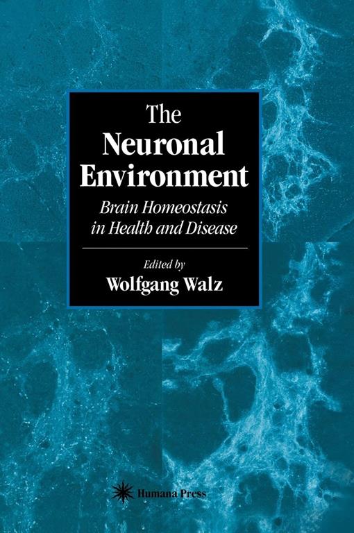 The Neuronal Environment: Brain Homeostasis in Health and Disease (Contemporary Neuroscience)