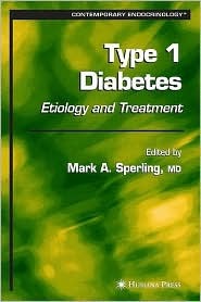 Type 1 Diabetes in Clinical Practice (Contemporary Endocrinology) (Contemporary Endocrinology)