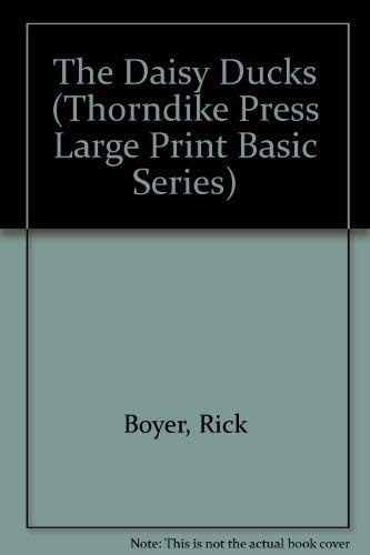 The Daisy Ducks (Thorndike Press Large Print Basic Series)