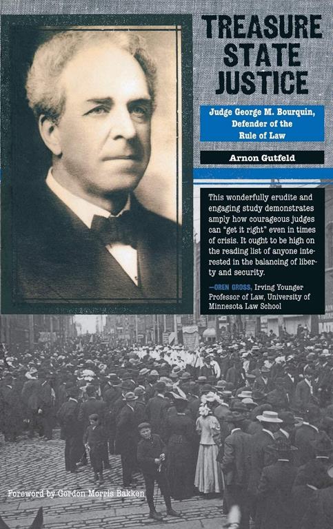 Treasure State Justice: Judge George M. Bourquin, Defender of the Rule of Law (American Liberty and Justice)