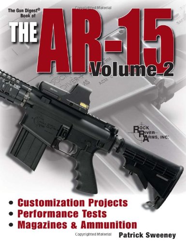 The Gun digest book of the AR-15