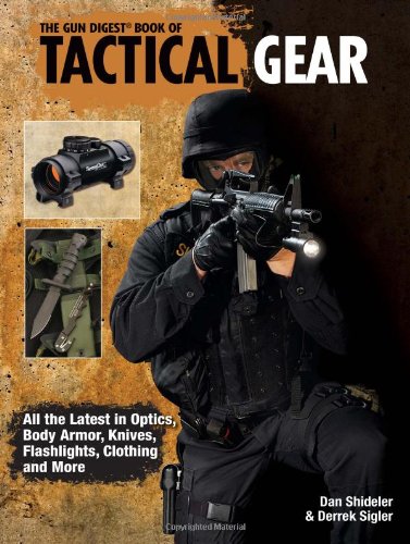 The Gun Digest Book of Tactical Gear