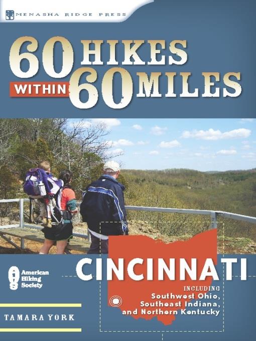 Cincinnati: Including Clifton Gorge, Southeast Indiana, and Northern Kentucky