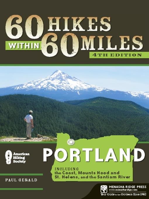 Portland: Including the Coast, Mount Hood, Mount St. Helens, and the Santiam River