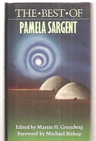 The best of Pamela Sargent