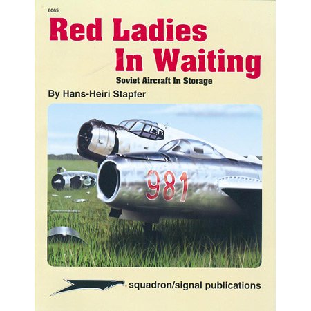 Red Ladies In Waiting, Soviet Aircraft In Storage   Aircraft Specials Series