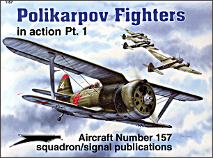 Polikarpov Fighters in Action, Pt.1 - Aircraft No. 157