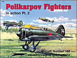 Polikarpov Fighters in action Pt 2 - Aircraft No. 162