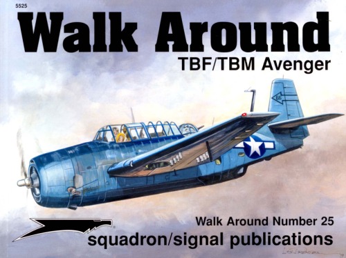 TBF/TBM Avenger Walk Around