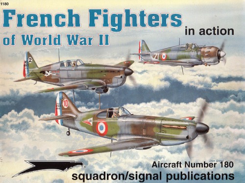 French Fighters of World War II in Action - Aircraft No. 180