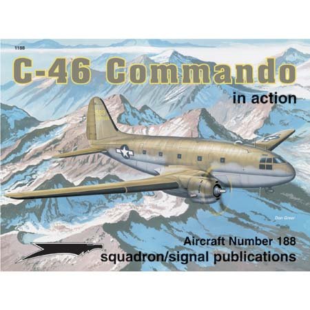 C-46 Commando In Action (Aircraft in Action, #188)