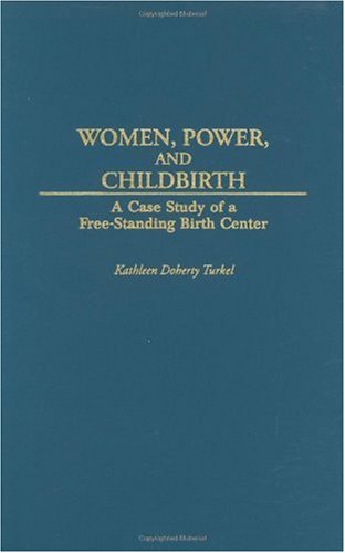 Women, Power, and Childbirth