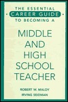 The Essential Career Guide to Becoming a Middle and High School Teacher