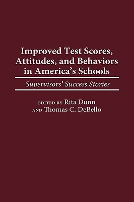 Improved Test Scores, Attitudes, and Behaviors in America's Schools