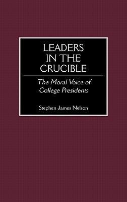 Leaders in the Crucible