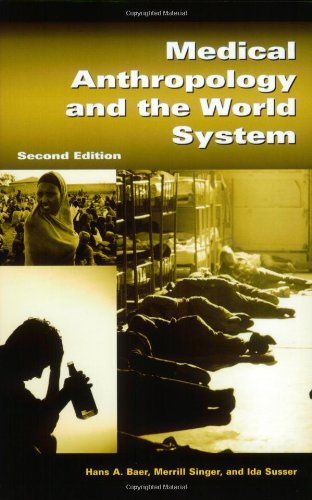 Medical Anthropology and the World System