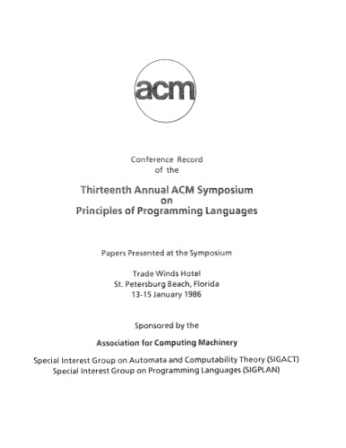 Thirteenth Annual Symposium on Principles of Programming Languages