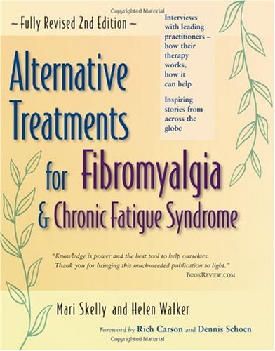 Alternative Treatments for Fibromyalgia and Chronic Fatigue Syndrome