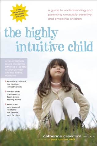 The Highly Intuitive Child