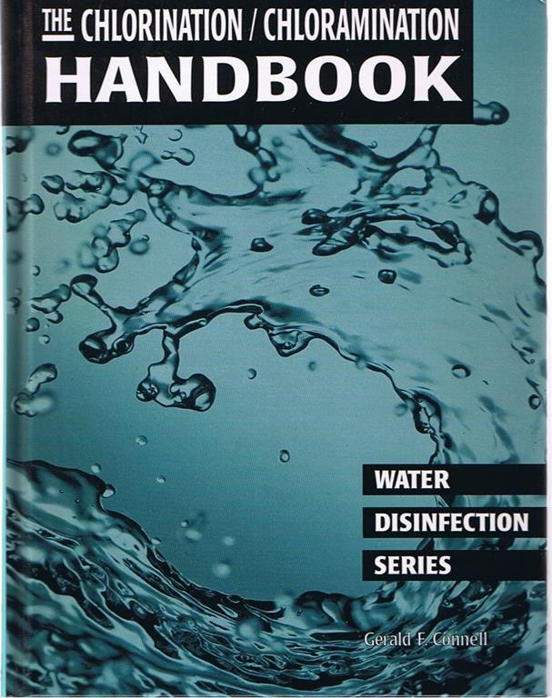 The Chlorination/Chloramination Handbook (Water Disinfection Series)