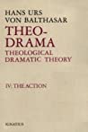 Theo-Drama, Theological Dramatic Theory