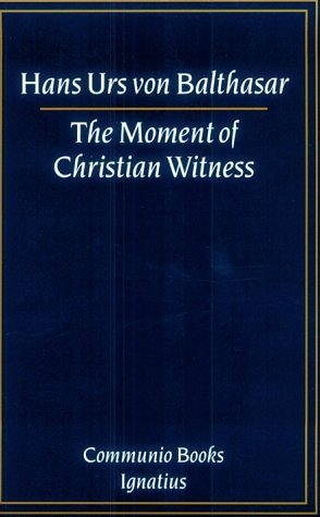 The Moment of Christian Witness