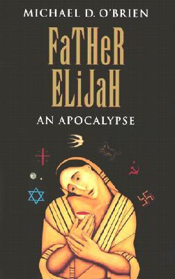 Father Elijah: An Apocalypse