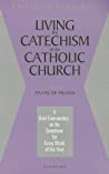 Living the Catechism of the Catholic Church, Vol. 4