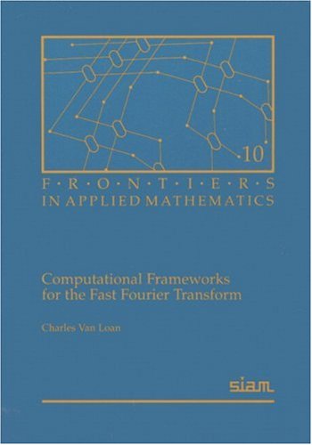 Computational Frameworks for the Fast Fourier Transform