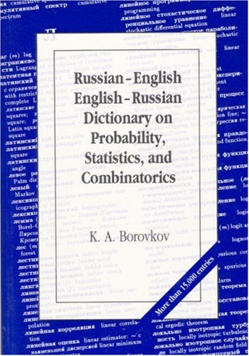 Russian English, English Russian Dictionary On Probability, Statistics And Combinatorics