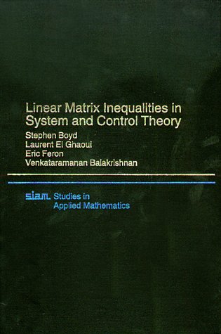 Linear Matrix Inequalities in System and Control Theory