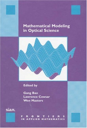 Mathematical Modeling in Optical Science