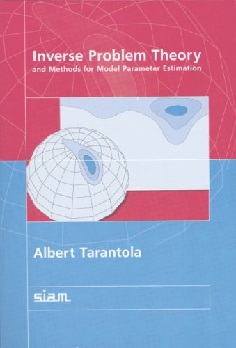 Inverse Problem Theory and Methods for Model Parameter Estimation