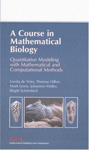 A Course in Mathematical Biology