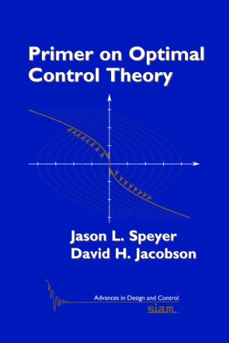 Primer On Optimal Control Theory (Advances In Design And Control)