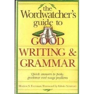 The Wordwatcher's Guide to Good Writing &amp; Grammar