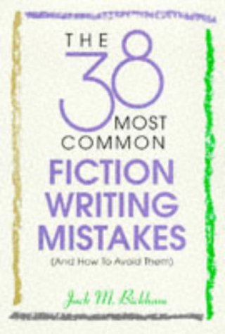 The 38 Most Common Fiction Writing Mistakes